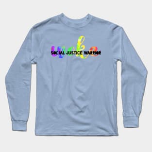 Woke social justice warrior Long Sleeve T-Shirt